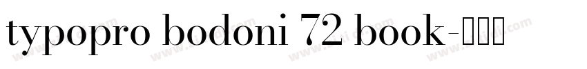 typopro bodoni 72 book字体转换